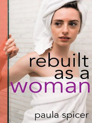 cover image of Rebuilt as a Woman